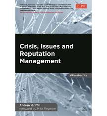 Crisis, Issues and Reputation Management