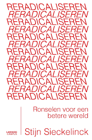 Reradicaliseren – Ronselen voor een betere wereld