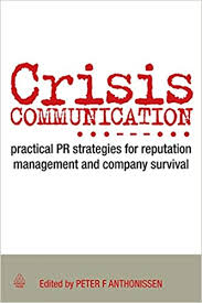 Crisis communication - practical PR strategies for reputation management and company survival